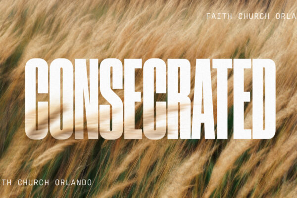 Consecrated Week 1