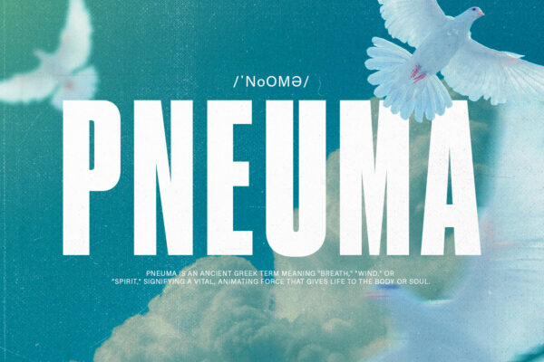 Pneuma Week 1