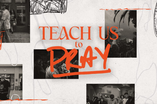Teach Us To Pray