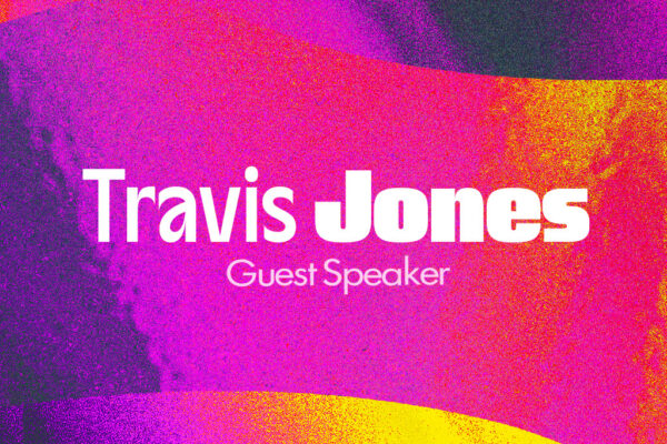 Guest Speaker: Travis Jones