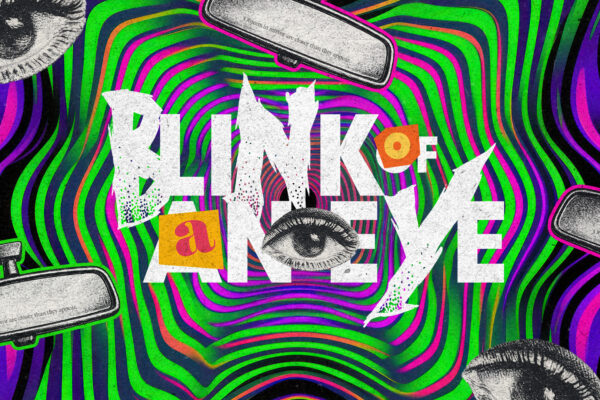 Blink of an Eye