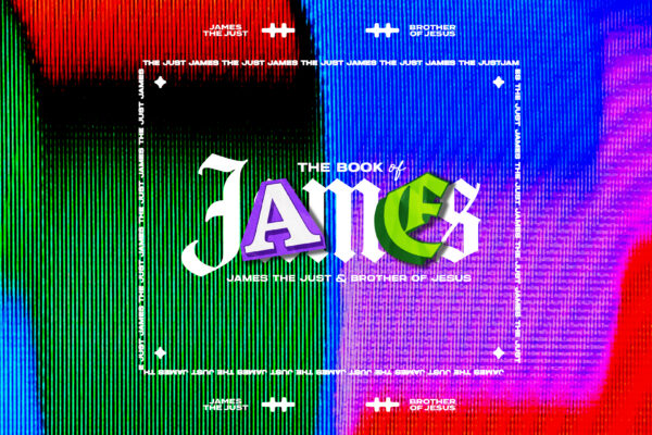 The Book of James Week 1